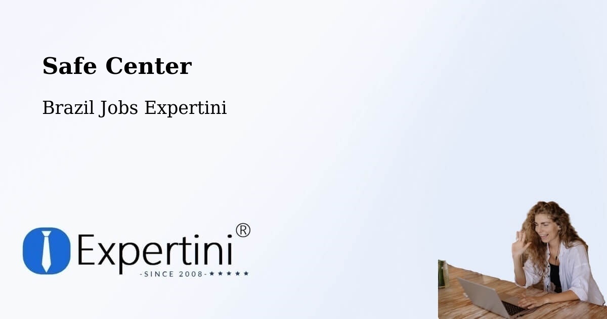 Safety Center – Campina Do Simão - Brazil Jobs Expertini